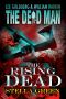 [The Dead Man 21] • The Rising Dead